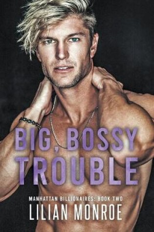 Cover of Big Bossy Trouble