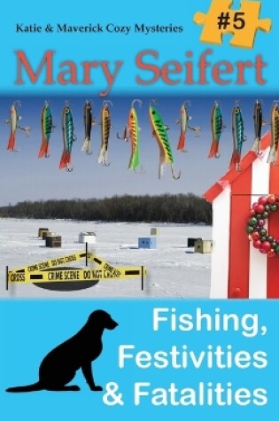 Cover of Fishing, Festivities, & Fatalities