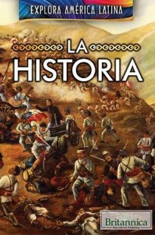 Cover of La Historia (the History of Latin America)