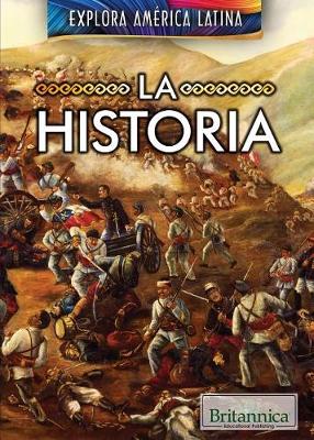 Book cover for La Historia (the History of Latin America)