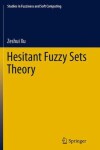 Book cover for Hesitant Fuzzy Sets Theory