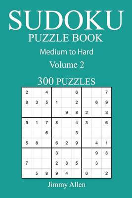 Book cover for 300 Medium to Hard Sudoku Puzzle Book