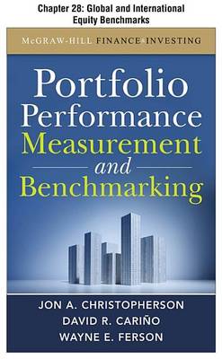Cover of Portfolio Performance Measurement and Benchmarking, Chapter 28 - Global and International Equity Benchmarks