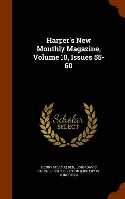 Book cover for Harper's New Monthly Magazine, Volume 10, Issues 55-60