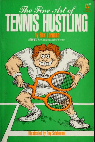 Book cover for The Fine Art of Tennis Hustling
