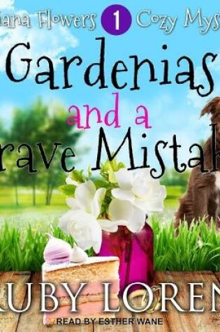 Cover of Gardenias and a Grave Mistake