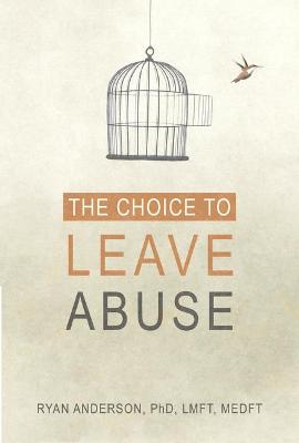 Book cover for The Choice to Leave Abuse