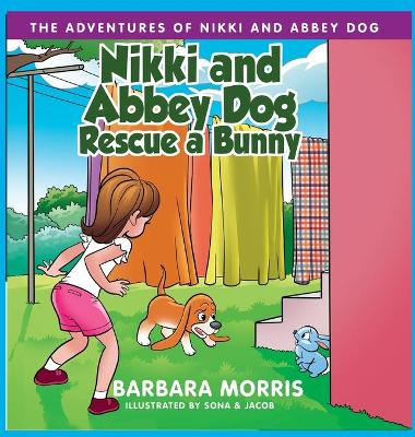 Book cover for Nikki and Abbey Dog Rescue a Bunny