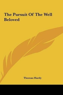 Book cover for The Pursuit of the Well Beloved the Pursuit of the Well Beloved