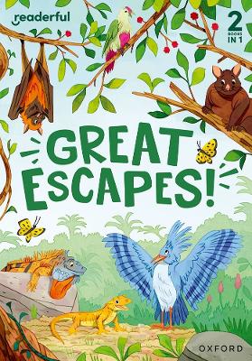 Book cover for Readerful Rise: Oxford Reading Level 5: Great Escapes!