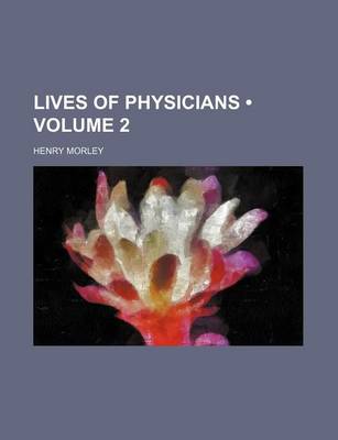 Book cover for Lives of Physicians (Volume 2)