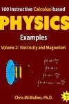 Book cover for 100 Instructive Calculus-based Physics Examples