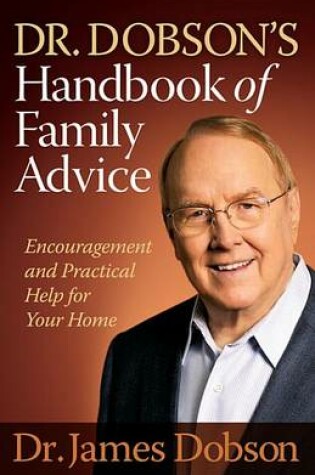 Cover of Dr. Dobson's Handbook of Family Advice