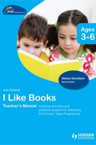 Cover of PYP Springboard Teacher's Manual: I Like Books