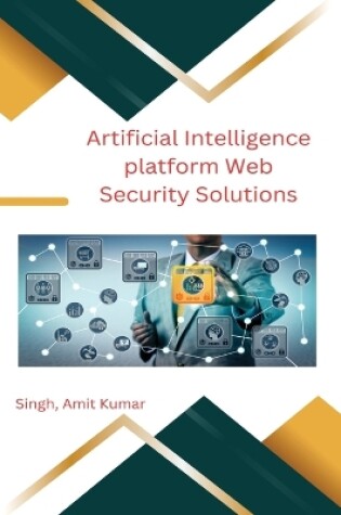 Cover of Artificial Intelligence platform Web Security Solutions