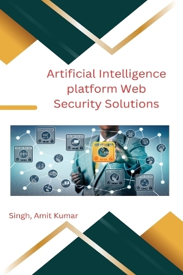 Book cover for Artificial Intelligence platform Web Security Solutions