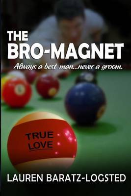 Book cover for The Bro-Magnet (a Nice Guy Romance Novel)