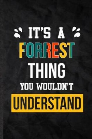 Cover of It's a Forrest Thing You Wouldn't Understand