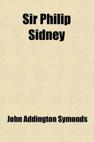 Cover of Sir Philip Sidney (Volume 11, PT. 1)