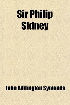 Book cover for Sir Philip Sidney (Volume 11, PT. 1)