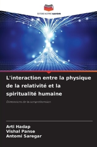 Cover of L'interaction entre la physique de la relativité et la spiritualité humaine