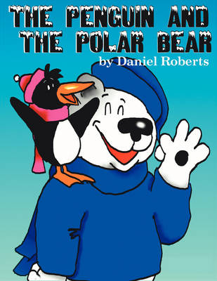 Book cover for The Penguin and the Polar Bear
