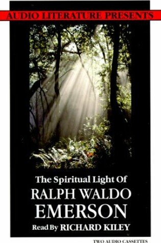 Cover of The Spiritual Light of Ralph Waldo Emerson