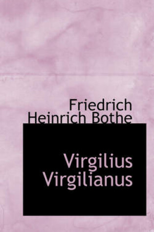 Cover of Virgilius Virgilianus