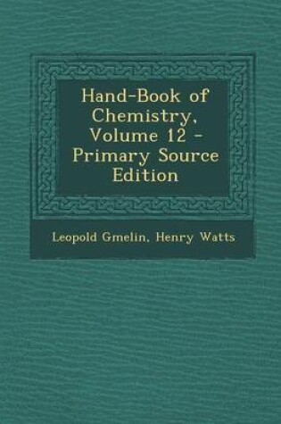 Cover of Hand-Book of Chemistry, Volume 12 - Primary Source Edition