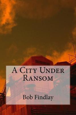 Book cover for A City Under Ransom