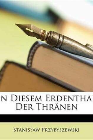 Cover of In Diesem Erdenthal Der Thrnen