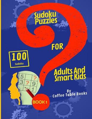 Book cover for Sudoku Puzzles For Adults And Smart Kids