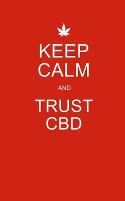 Book cover for Keep Calm and Trust CBD