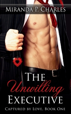 Book cover for The Unwilling Executive