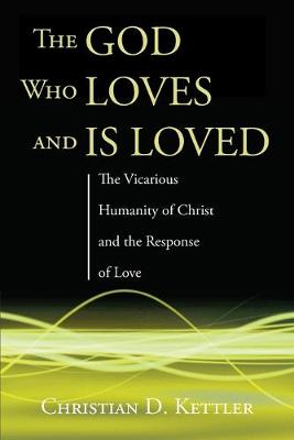 Book cover for The God Who Loves and Is Loved