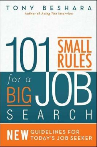 Cover of 101 Small Rules for a Big Job Search