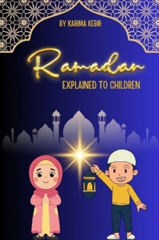 Cover of Ramadan Explained to Children