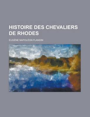 Book cover for Histoire Des Chevaliers de Rhodes