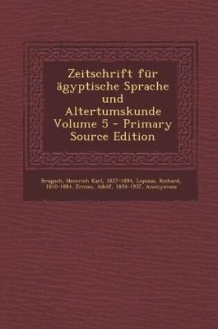 Cover of Zeitschrift Fur Agyptische Sprache Und Altertumskunde Volume 5