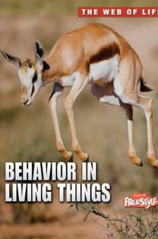 Cover of Behavior in Living Things (the Web of Life)