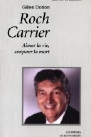 Cover of Roch Carrier