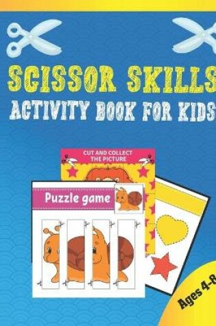 Cover of Scissor Skills Activity Book For Kids Ages 4-8