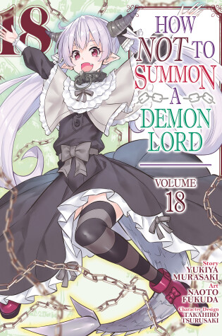 Cover of How NOT to Summon a Demon Lord (Manga) Vol. 18