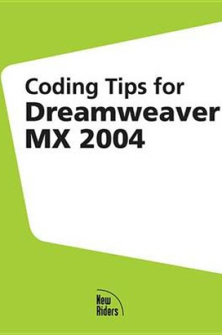 Cover of Coding Tips for Dreamweaver MX 2004