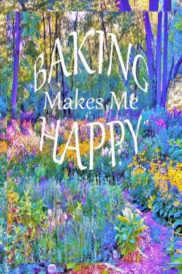 Book cover for Baking Makes Me Happy