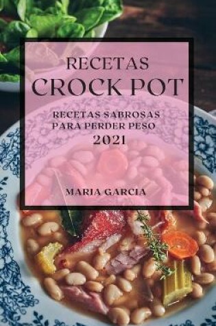 Cover of Recetas Crock Pot 2021