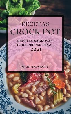 Book cover for Recetas Crock Pot 2021