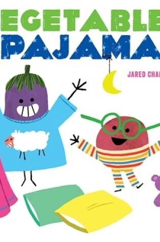 Cover of Vegetables in Pajamas