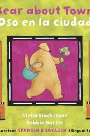 Cover of Bear About Town / Oso en la ciudad