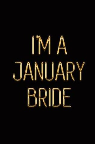 Cover of I'm a January Bride